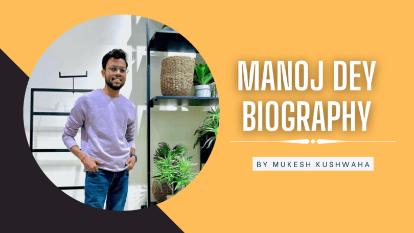 Manoj Dey biography