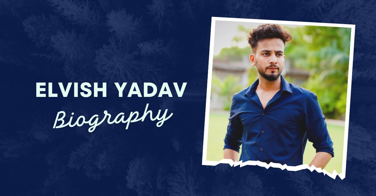 Elvish Yadav Biography, Bigboss OTT Season 2 Winner, Age, Family, Gf, Net Worth, Career and More.